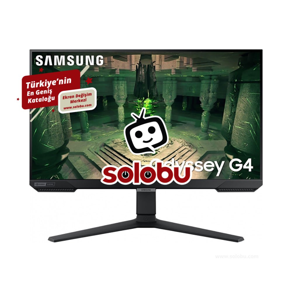 Samsung Odyssey G4 25'' LS25BG400EUXUF (S25BG40) Monitör (S25BG400EU) Ekran Değişimi